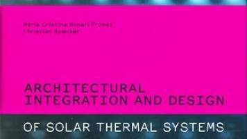Architectural Integration and Design of Solar Systems, a new book